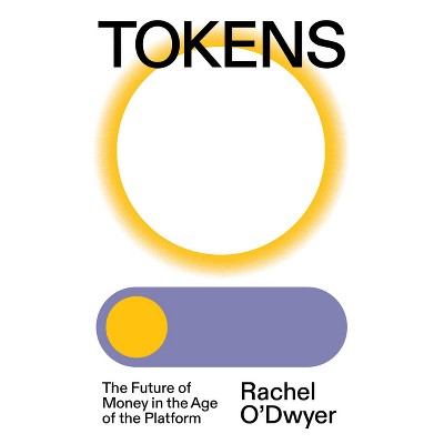 Tokens - by  Rachel O'Dwyer (Paperback)