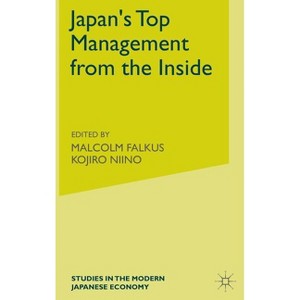 Japan's Top Management from the Inside - (Studies in the Modern Japanese Economy) by  M Yamada (Hardcover) - 1 of 1