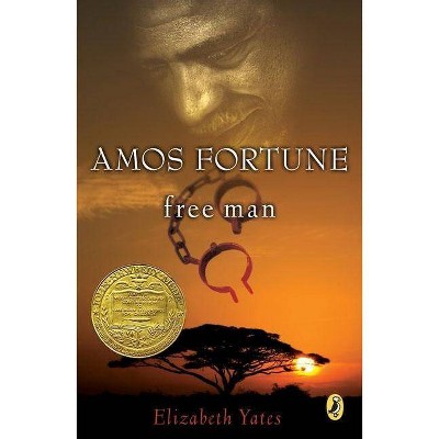 Pathways: Grade 6 Amos Fortune: Free Man Trade Book - (Newbery Library, Puffin) (Paperback)