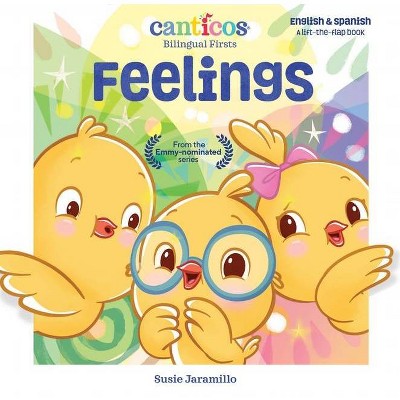 Feelings - (Canticos Bilingual Firsts) by  Susie Jaramillo (Board Book)