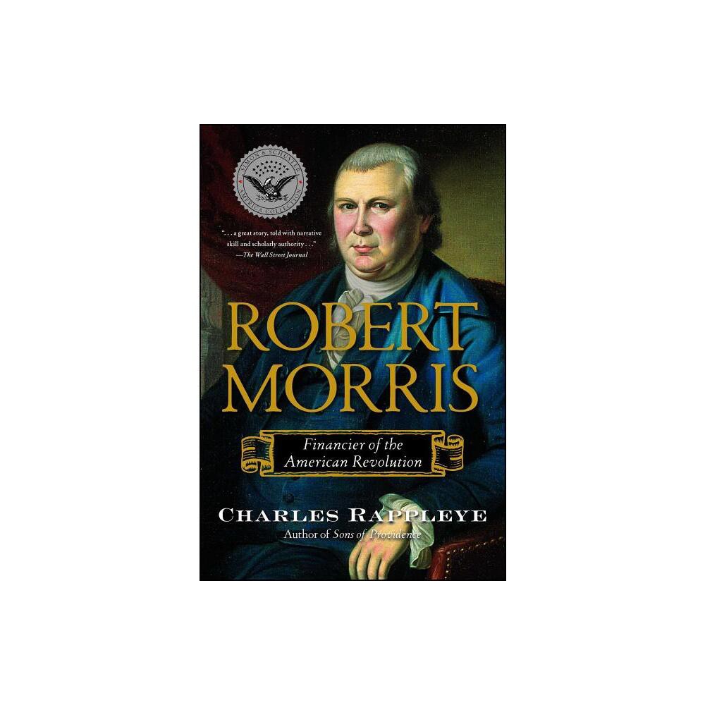 Robert Morris - by Charles Rappleye (Paperback)