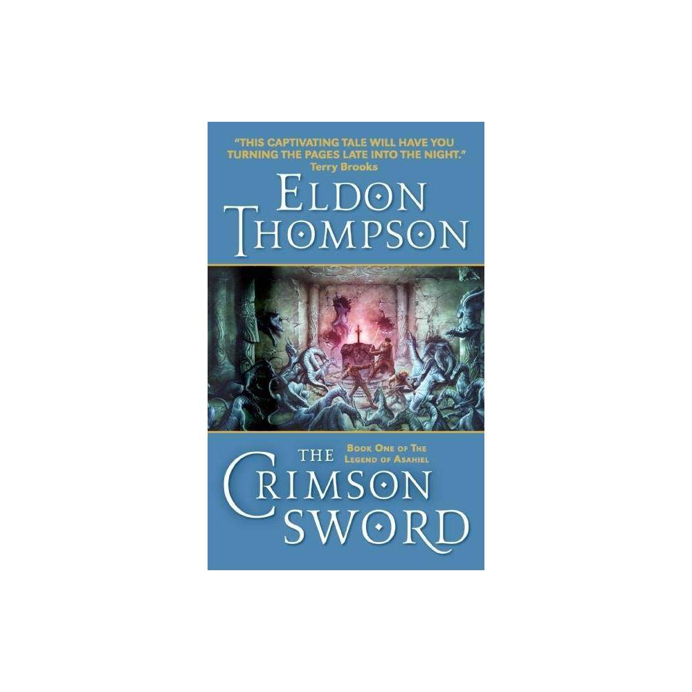 ISBN 9780060741518 - The Crimson Sword - (Legend of Asahiel) by Eldon ...