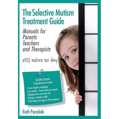 The Selective Mutism Treatment Guide - by  Ruth Perednik (Paperback)