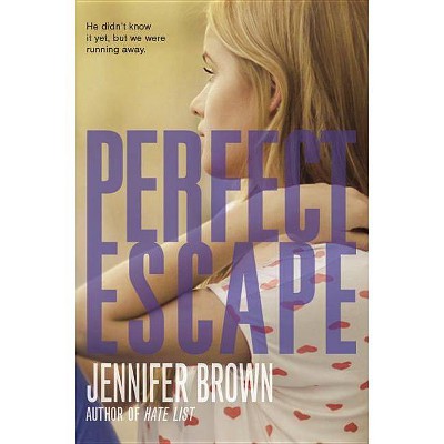 Perfect Escape - by  Jennifer Brown (Paperback)