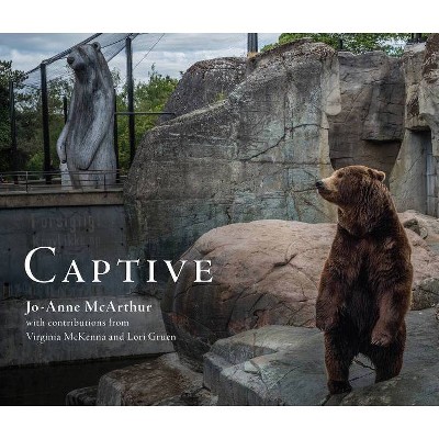 Captive - by  Jo-Anne McArthur (Paperback)