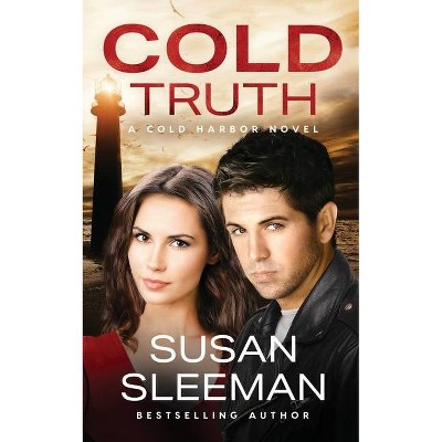 Cold Truth - (Cold Harbor) by  Susan Sleeman (Paperback)