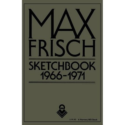 Sketchbook 1966-1971 - by  Max Frisch (Paperback)