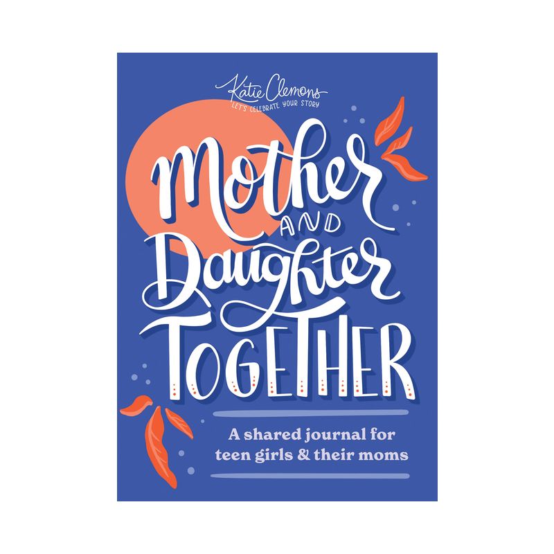 Mother and Daughter Together - by  Katie Clemons (Paperback), 1 of 2