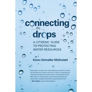 Connecting the Drops - by  Karen Schneller-McDonald (Paperback) - 1 of 1