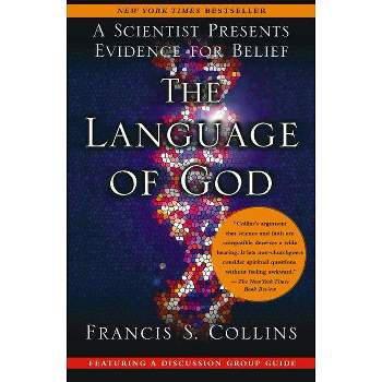 The Language of God - Annotated by  Francis S Collins (Paperback)