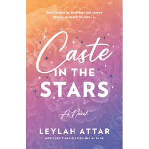 Caste in the Stars - by  Leylah Attar (Paperback) - 1 of 1