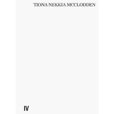 Tiona Nekkia McClodden: Mask / Conceal / Carry - (Clarion) by  Tiona Nekkia McClodden & Simone White & Rhea Dillon (Hardcover)
