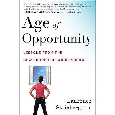 Age of Opportunity - by  Laurence Steinberg (Paperback)