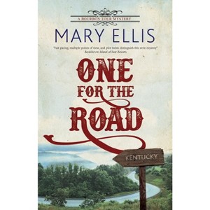 One for the Road - (A Bourbon Tour Mystery) Large Print by  Mary Ellis (Hardcover) - 1 of 1