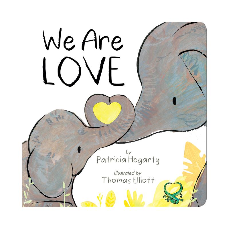 We Are Love - by  Patricia Hegarty (Board Book), 1 of 2