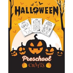 Halloween Preschool Crafts - (Halloween Crafts) Large Print by  Halloween Go (Paperback) - 1 of 1