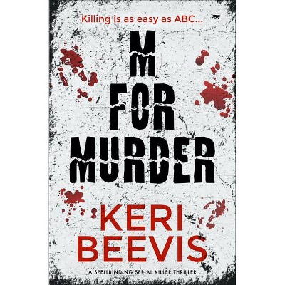 M for Murder - by  Keri Beevis (Paperback)