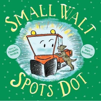 Small Walt Spots Dot - by  Elizabeth Verdick (Hardcover)
