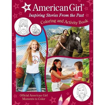 American Girl: Inspiring Stories from the Past - (Paperback)