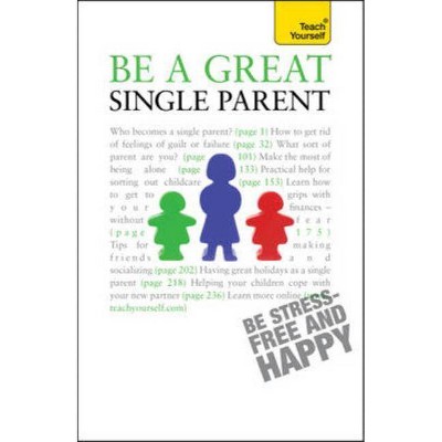 Be a Great Single Parent - (Teach Yourself) by  Suzie Hayman (Paperback)