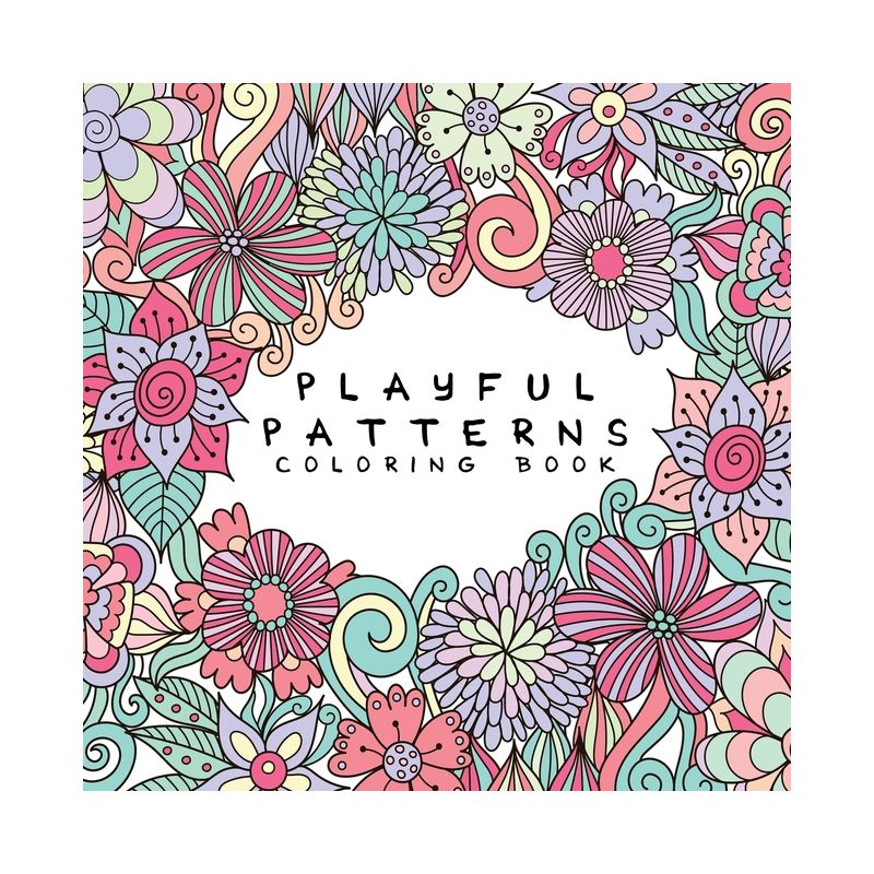 Playful Patterns Coloring Book - (Coloring Books for Kids) by  Back to School Essentials (Paperback), 1 of 2