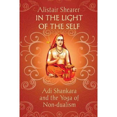 In the Light of the Self - by  Alistair Shearer (Paperback)