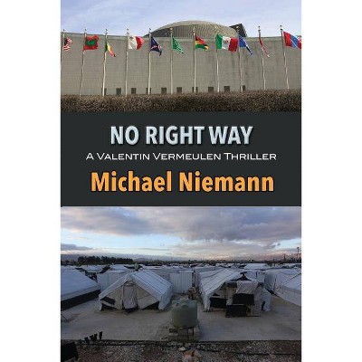  No Right Way - by  Michael Niemann (Paperback) 