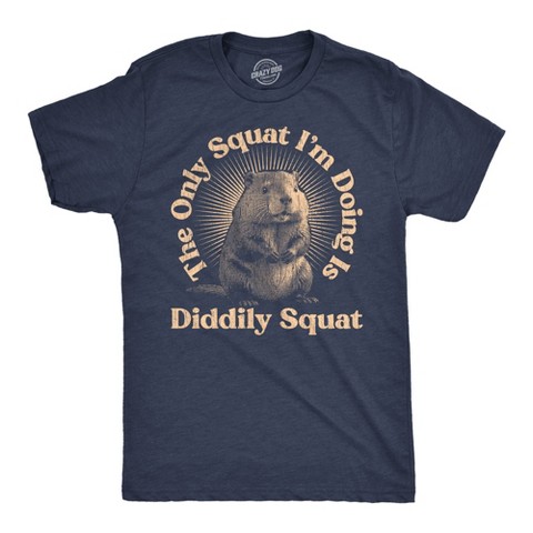 Мужские футболки Crazy Dog T-Shirts, Inc. Mens Funny T Shirts The Only Squat Im Doing Is Diddly Squat Sarcastic Graphic Novelty Tee for Men - Crazy Dog Men's T Shirt With Sarcastic Sayings XL