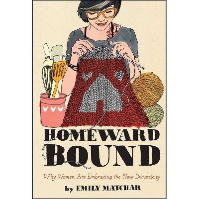 Homeward Bound - (Night Glow Board Books) by  Emily Matchar (Paperback)