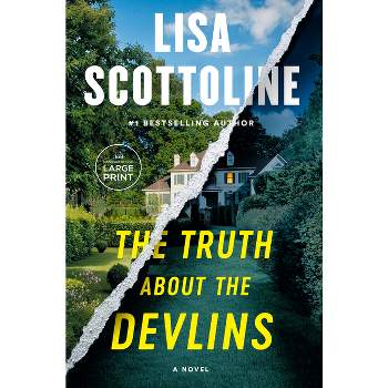 The Truth about the Devlins - Large Print by  Lisa Scottoline (Paperback)