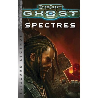 Starcraft: Ghost - Spectres - Blizzard Legends - by  Nate Kenyon (Paperback)