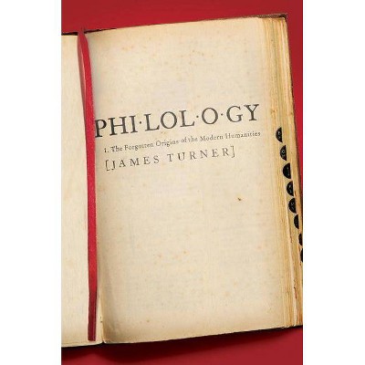 Philology - (William G. Bowen) by  James Turner (Paperback)