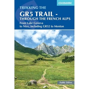 The Gr5 Trail - Through the French Alps - 4th Edition by  Kev Reynolds (Paperback) - 1 of 1