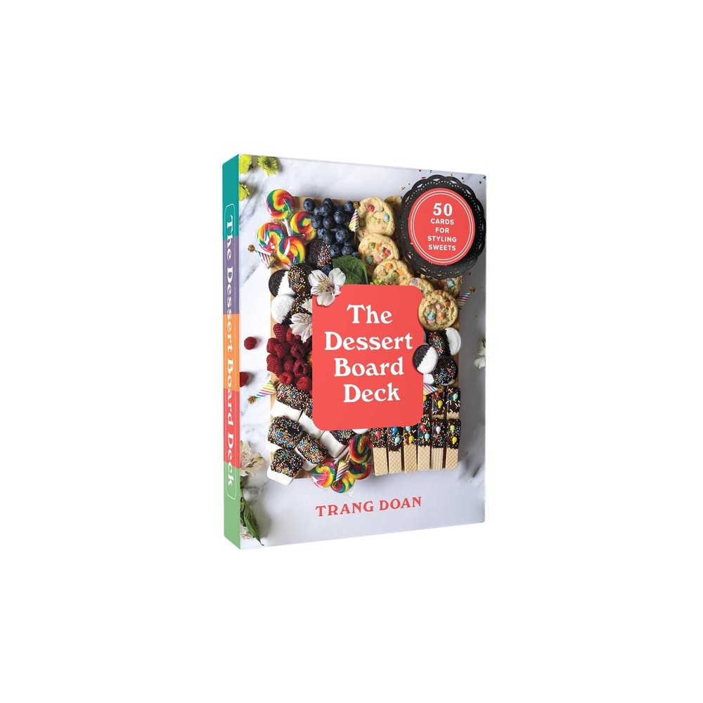 The Dessert Board Deck - by Trang Doan (Hardcover)