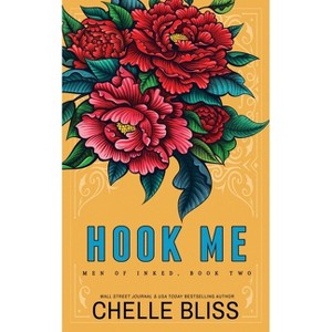Hook Me - Special Edition - (Men of Inked Special Editions) by  Chelle Bliss (Paperback) - 1 of 1