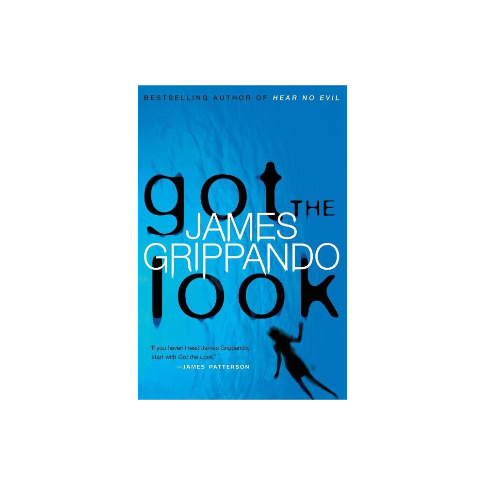 Got the Look - (Jack Swyteck) Large Print by James Grippando (Paperback)