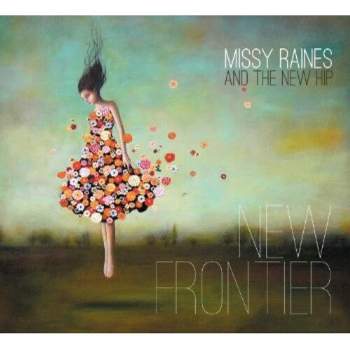 Missy Raines & the New Hip - New Frontier (CD)