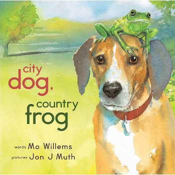 City Dog, Country Frog (Hardcover) by Mo Willems