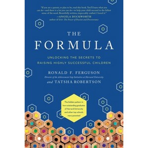 The Formula - by  Ronald F Ferguson & Tatsha Robertson (Paperback) - 1 of 1