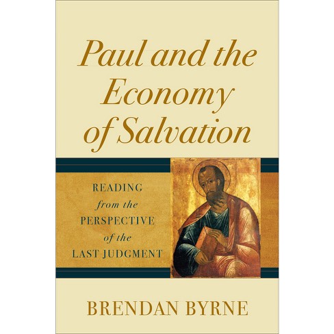 Paul And The Economy Of Salvation - By Byrne Brendan Sj (hardcover ...