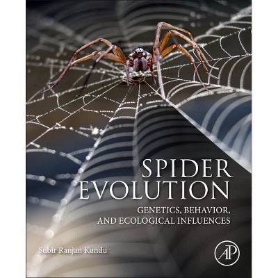 Spider Evolution - by  Subir Ranjan Kundu (Paperback)