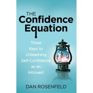 The Confidence Equation - by  Dan Rosenfeld (Paperback) - 1 of 1
