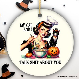 My Cat and Gossip About You Ornament, Retro Gift and Decor with a Dash of Attitude| OrnamentallyYou - 1 of 4