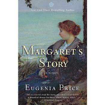 Margaret's Story - (Florida Trilogy) by  Eugenia Price (Paperback)