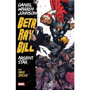 Beta Ray Bill by Daniel Warren Johnson: Argent Star Tpb [New Printing] - by  Daniel Johnson (Paperback) - 1 of 1