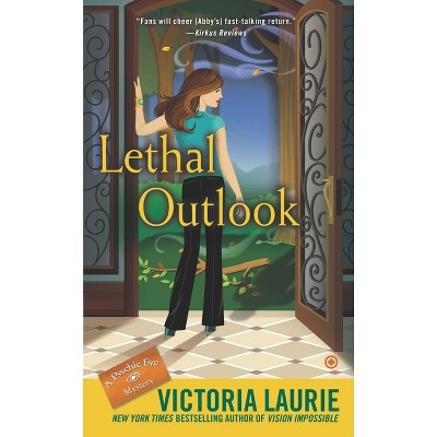 Lethal Outlook - (Psychic Eye Mystery) by  Victoria Laurie (Paperback)