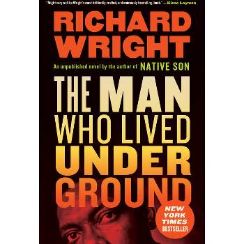 The Man Who Lived Underground - by  Richard Wright (Paperback)