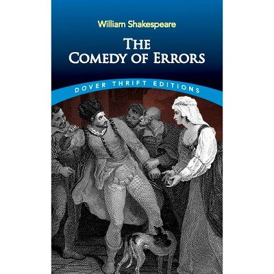 The Comedy of Errors - (Dover Thrift Editions) by  William Shakespeare (Paperback)