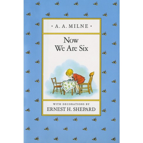 Now We Are Six - (Winnie-The-Pooh) by A A Milne - image 1 of 1