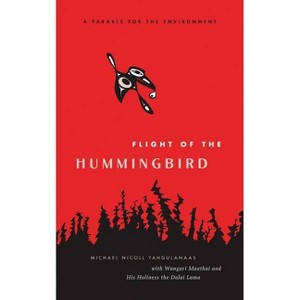 Flight of the Hummingbird - by  Michael Nicoll Yahgulanaas (Hardcover) - 1 of 1